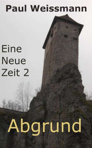 [Eine Neue Zeit 02] • Abgrund